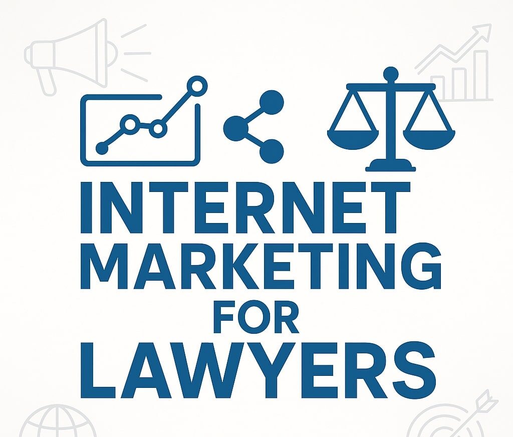 Internet Marketing for Lawyers